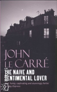John Le Carr - The Naive and Sentimental Lover