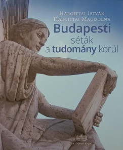 Hargittai Magdolna - Hargittai Istvn - Budapesti stk a tudomny krl (dediklt)