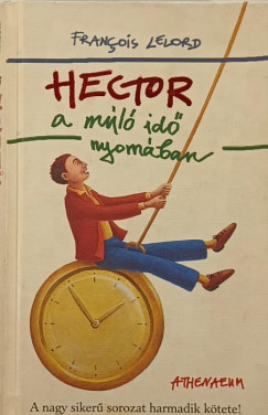 Francois Lelord - Hector a m�l� id� nyom�ban