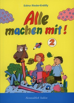 Edina Rieder-Erd�fy - Alle machen mit! 2