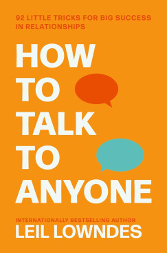 Leil Lowndes - How to Talk to Anyone