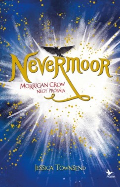 Jessica Townsend - Nevermoor 1. - Morrigan Crow ngy prbja