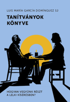 Luis Mara Garca Domnguez Sj - Tantvnyok knyve