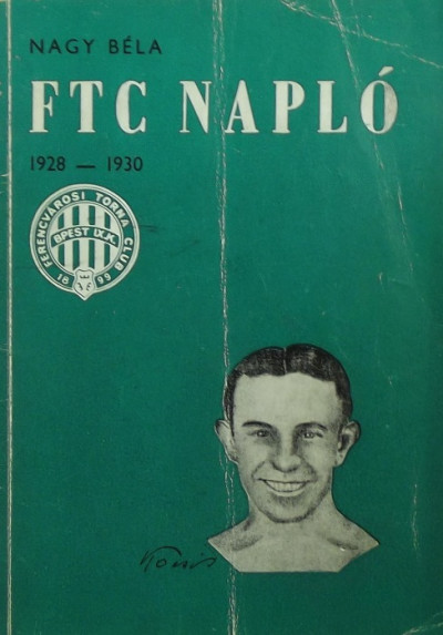 Nagy Béla - FTC napló 1928-1930