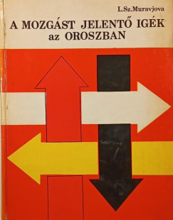 L. Sz. Muravjova - A mozgást jelentő igék az oroszban