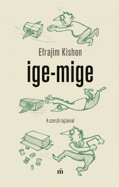 Efrajim Kishon - Ige-mige