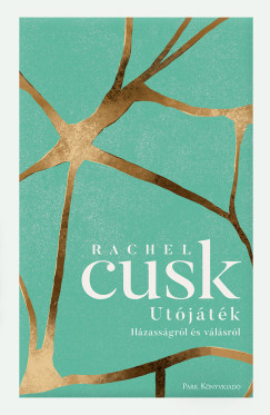 Rachel Cusk - Ut�j�t�k