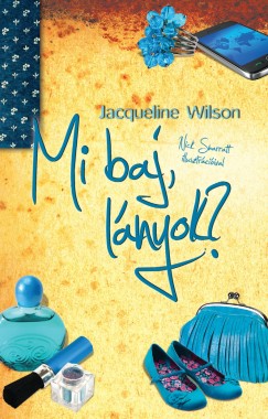 Jacqueline Wilson - Mi baj, lnyok?