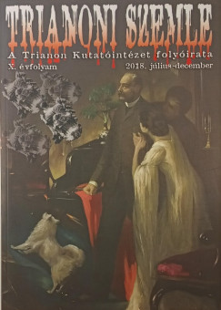 Trianoni Szemle - Tizedik évfolyam, 2018/3-4. szám
