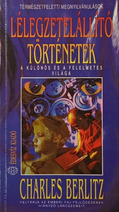 Charles Berlitz - Lélegzetelállító történetek