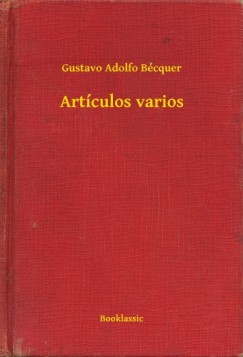 Gustavo Adolfo Bcquer - Bcquer Gustavo Adolfo - Artculos varios