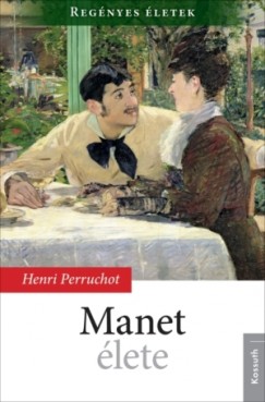 Henri Perruchot - Manet lete