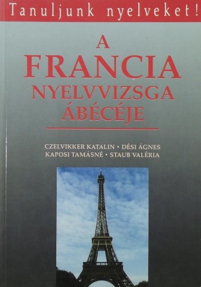 - A francia nyelvvizsga ábécéje