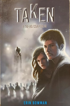Erin Bowman - Sziklai Istv�n  (Szerk.) - Taken