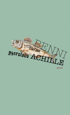 Stefano Benni - Gyorslábú Achille