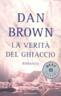 Dan Brown - LA VERIT DEL GHIACCIO