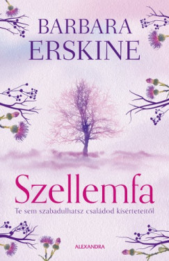 Barbara Erskine - Szellemfa