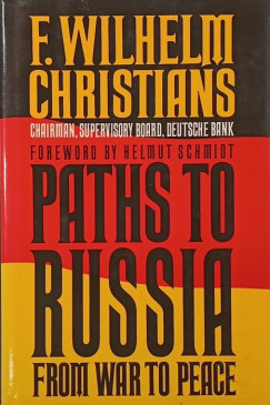 Friedrich Wilhelm Christians - Paths to Russia