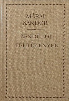 M�rai S�ndor - Zend�l�k - F�lt�kenyek