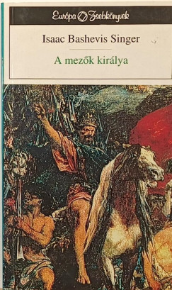 Isaac Bashevish Singer - A mezk kirlya