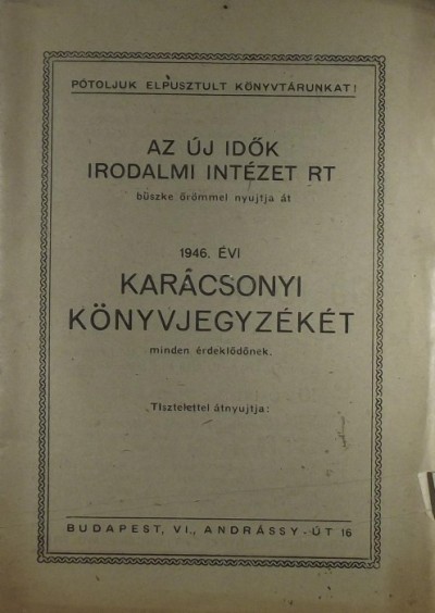  - Az Új Idõk Irodalmi Rt. 1946 évi karácsonyi könyvjegyzéke