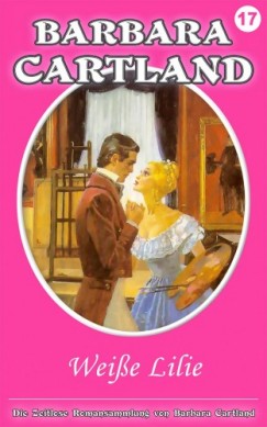 Barbara Cartland - Weie Lilie