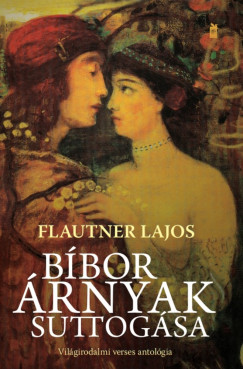 Flautner Lajos - B�bor �rnyak suttog�sa