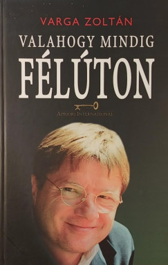 Varga Zoltán - Valahogy mindig félúton