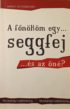 Margit Schnberger - A fnkm egy... seggfej... s az n?