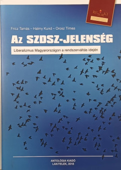 Fricz Tams - Halmy Kund - Orosz Tmea - Az SZDSZ-jelensg