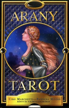 Ciro Marchetti - Barbara Moore - Arany tarot