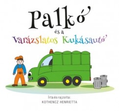 Kothencz Henrietta - Palk s a varzslatos kuksaut