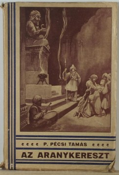 Pcsi Tams - Az aranykereszt
