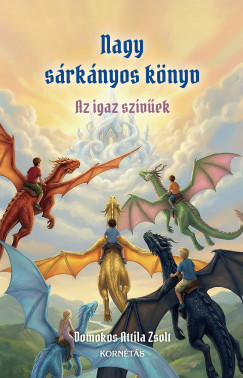 Domokos Attila Zsolt - Nagy sárkányos könyv