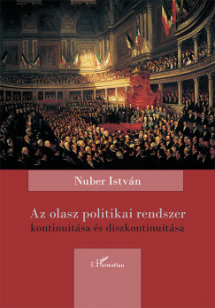 Nuber Istvn - Az olasz politikai rendszer kontinuitsa s diszkontinuitsa