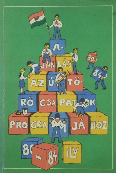 - Ajánlás az úttörőcsapatok programjához