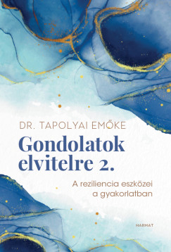 Tapolyai Em�ke - Gondolatok elvitelre 2.