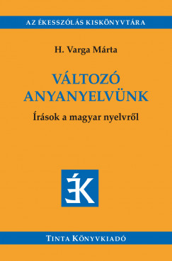 H. Varga Mrta - Vltoz anyanyelvnk