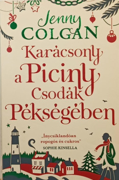 Jenny Colgan - Karcsony a Piciny Csodk Pksgben