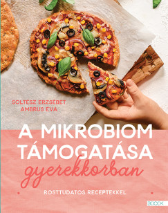 Ambrus Éva - Soltész Erzsébet - A mikrobiom támogatása gyerekkorban