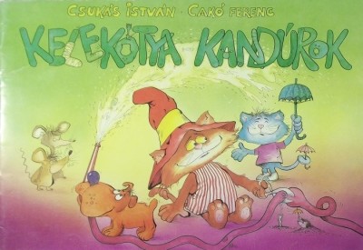 Csukás István - Kelekótya kandúrok