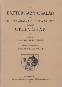 Grf Eszterhzy Jnos - Az Eszterhzy csald s oldalgainak lershoz tartoz oklevltr