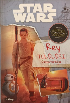 Jason Fry - Star Wars - Rey tllsi tmutatja