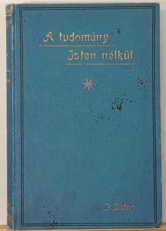Henri Louis Rémy Didon - A tudomány Isten nélkül
