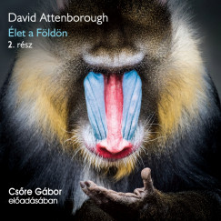 David Attenborough - Csre Gbor - let a Fldn 2. rsz