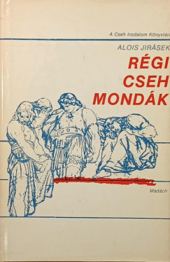 Alois Jirásek - Régi cseh mondák