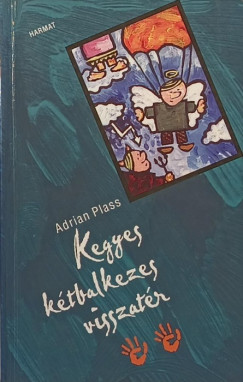 Adrian Plass - Kegyes kétbalkezes visszatér