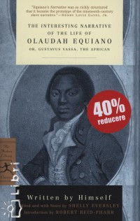 Olaudah Equiano - The Interesting Narrative of the Life of Olaudah Equiano
