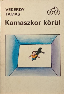 Vekerdy Tamás - Kamaszkor körül