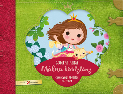 Somfai Anna - Málna királylány